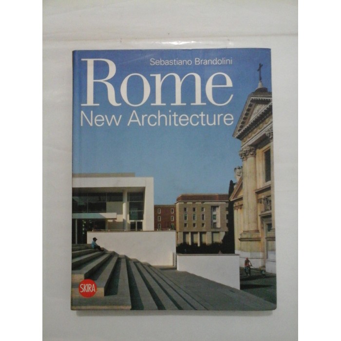 Rome  New  Architecture  -  Sebastiano  Brandolini 